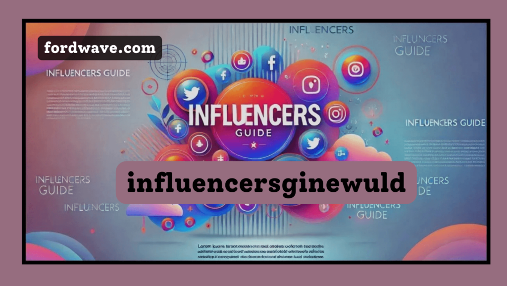 influencersginewuld