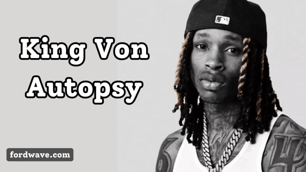 king von autopsy